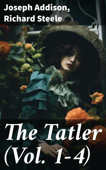 The Tatler (Vol. 1-4)