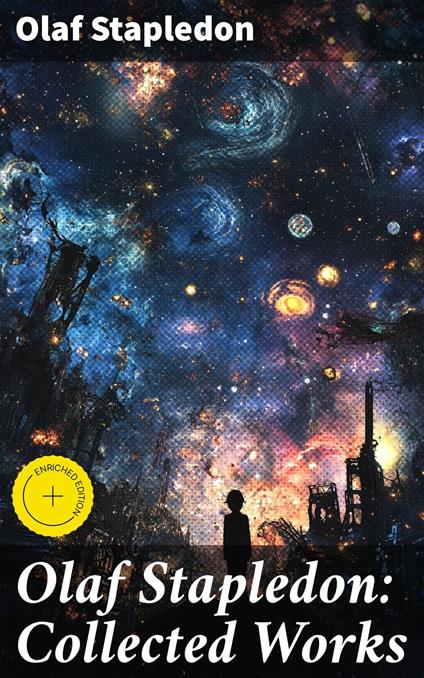 Olaf Stapledon: Collected Works