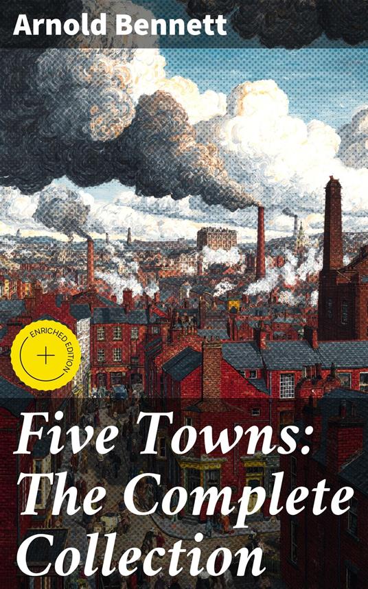 Five Towns: The Complete Collection