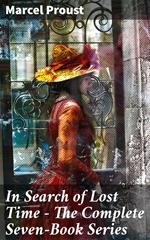 In Search of Lost Time - The Complete Seven-Book Series