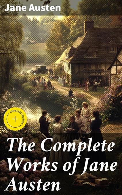 The Complete Works of Jane Austen