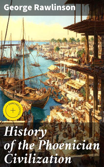 History of the Phoenician Civilization