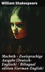 Macbeth - Zweisprachige Ausgabe (Deutsch-Englisch) / Bilingual edition (German-English)