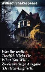 Was ihr wollt / Twelfth Night Or, What You Will - Zweisprachige Ausgabe (Deutsch-Englisch)