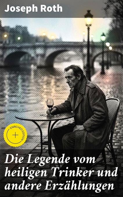Die Legende vom heiligen Trinker und andere Erzählungen
