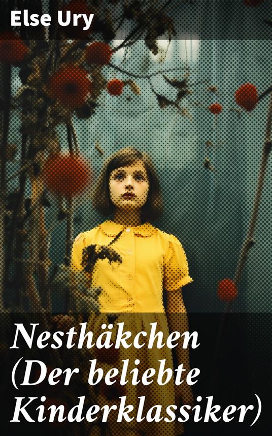 Nesthäkchen (Der beliebte Kinderklassiker) - Else Ury - ebook