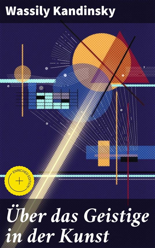 Über das Geistige in der Kunst