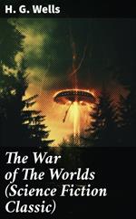 The War of The Worlds (Science Fiction Classic)