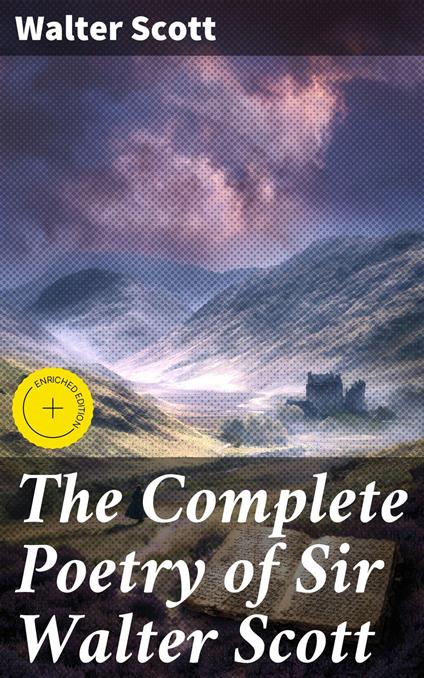 The Complete Poetry of Sir Walter Scott