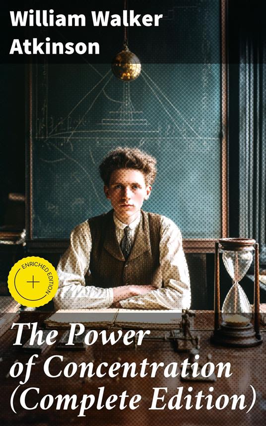 The Power of Concentration (Complete Edition)