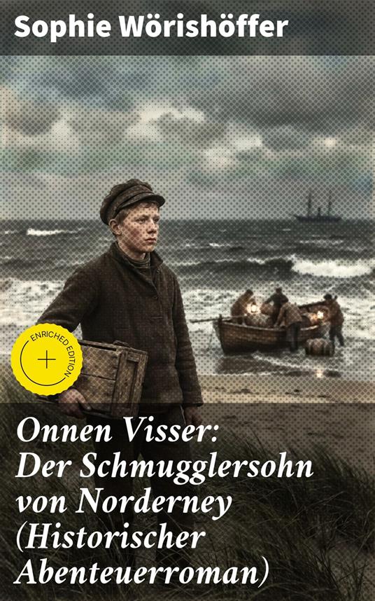 Onnen Visser: Der Schmugglersohn von Norderney (Historischer Abenteuerroman)