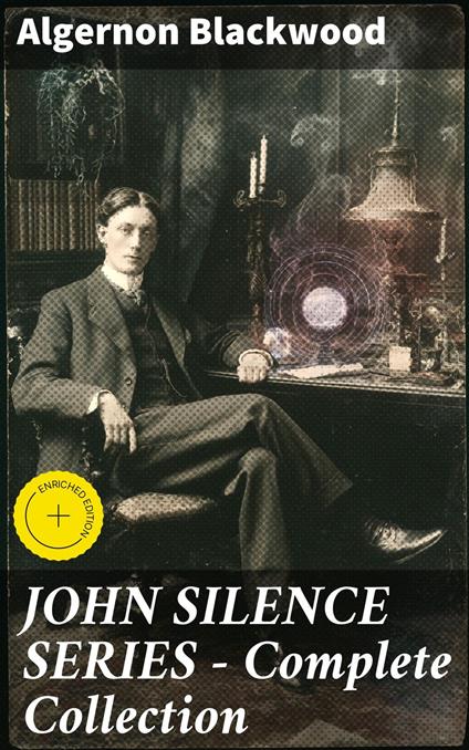 JOHN SILENCE SERIES - Complete Collection