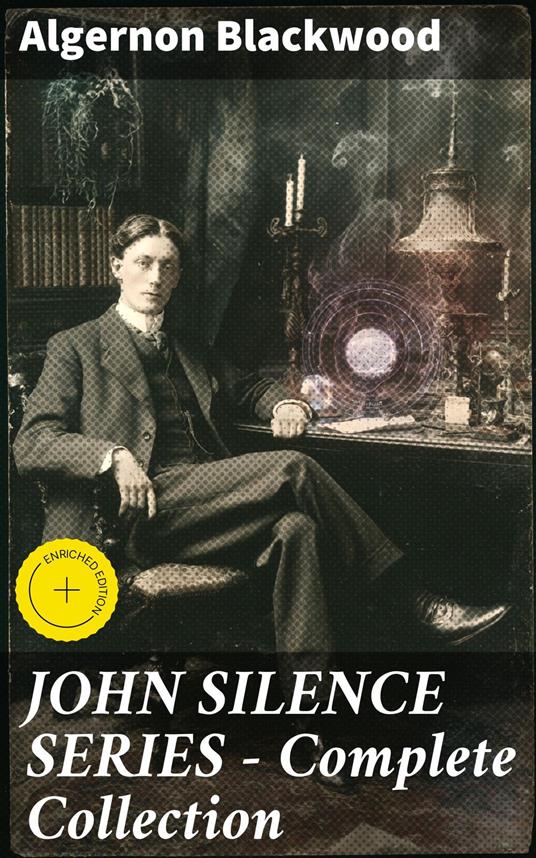 JOHN SILENCE SERIES - Complete Collection