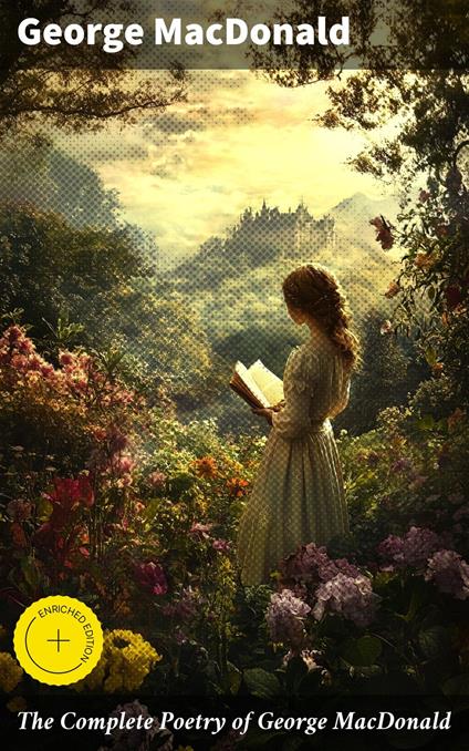 The Complete Poetry of George MacDonald