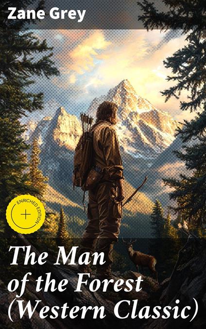 The Man of the Forest (Western Classic)