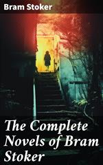 The Complete Novels of Bram Stoker