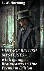VINTAGE BRITISH MYSTERIES – 6 Intriguing Brainteasers in One Premium Edition