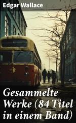 Gesammelte Werke (84 Titel in einem Band)