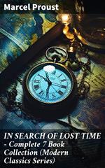 IN SEARCH OF LOST TIME - Complete 7 Book Collection (Modern Classics Series)