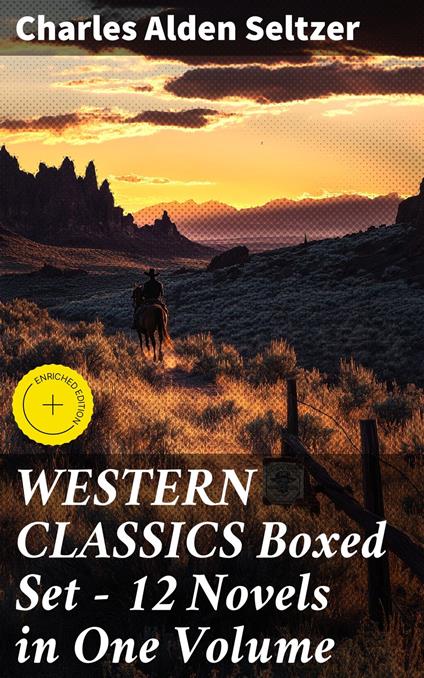 WESTERN CLASSICS Boxed Set - 12 Novels in One Volume