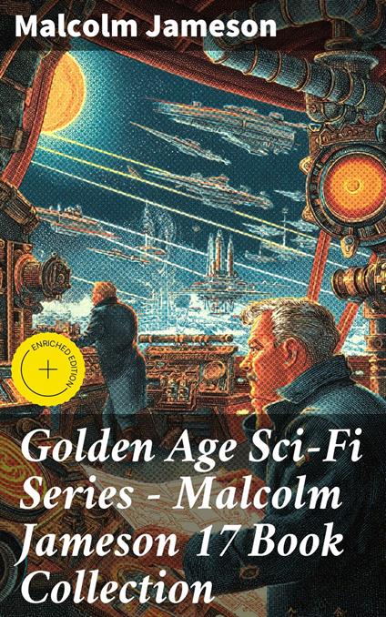 Golden Age Sci-Fi Series – Malcolm Jameson 17 Book Collection