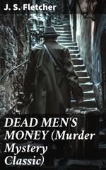 DEAD MEN'S MONEY (Murder Mystery Classic)