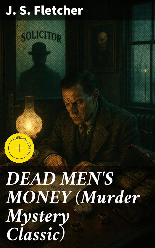 DEAD MEN'S MONEY (Murder Mystery Classic)