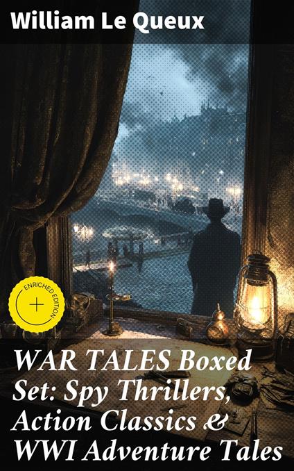 WAR TALES Boxed Set: Spy Thrillers, Action Classics & WWI Adventure Tales