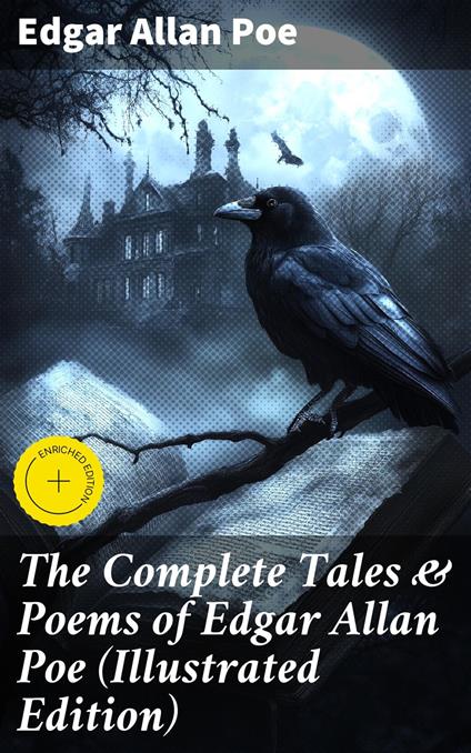 The Complete Tales & Poems of Edgar Allan Poe (Illustrated Edition)