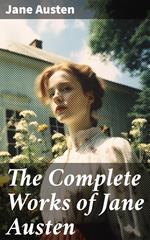 The Complete Works of Jane Austen