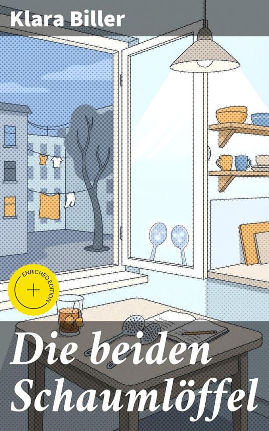 Die beiden Schaumlöffel - Klara Biller - ebook