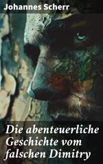 Die abenteuerliche Geschichte vom falschen Dimitry