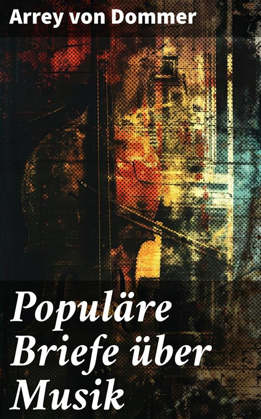 Populäre Briefe über Musik