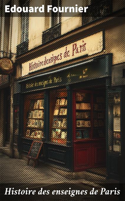 Histoire des enseignes de Paris