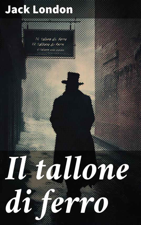 Il tallone di ferro - Jack London - ebook