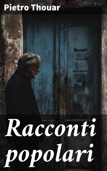 Racconti popolari - Pietro Thouar - ebook