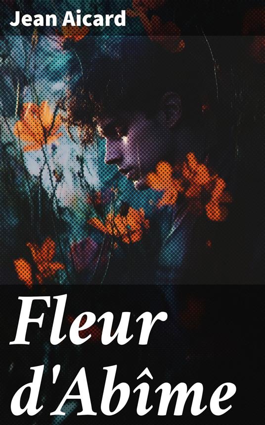 Fleur d'Abîme