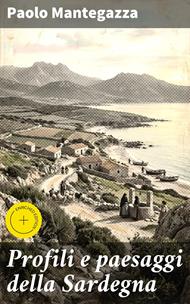 Profili e paesaggi della Sardegna