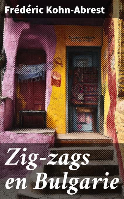 Zig-zags en Bulgarie