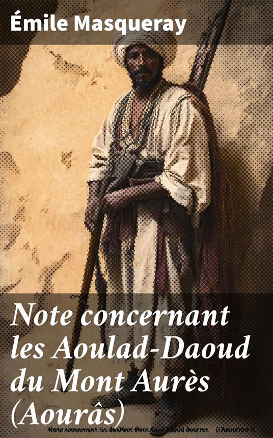 Note concernant les Aoulad-Daoud du Mont Aurès (Aourâs)