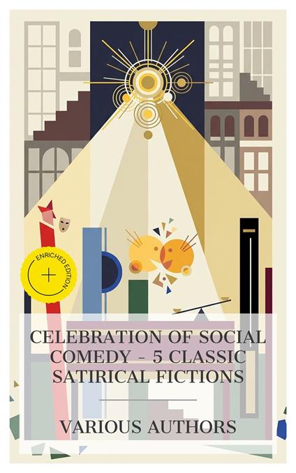 Celebration of Social Comedy – 5 Classic Satirical Fictions