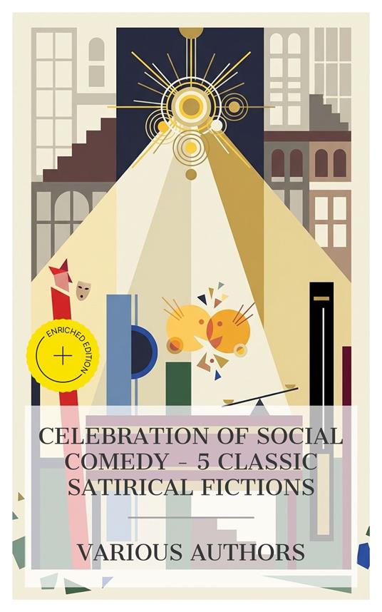 Celebration of Social Comedy – 5 Classic Satirical Fictions