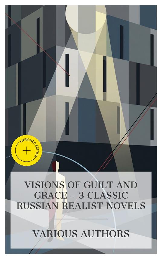 Visions of Guilt and Grace – 3 Classic Russian Realist Novels