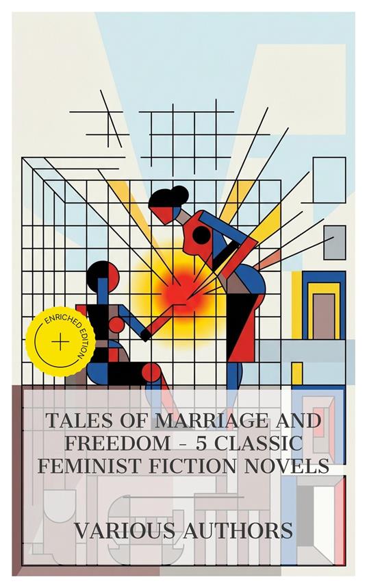 Tales of Marriage and Freedom – 5 Classic Feminist Fiction Novels
