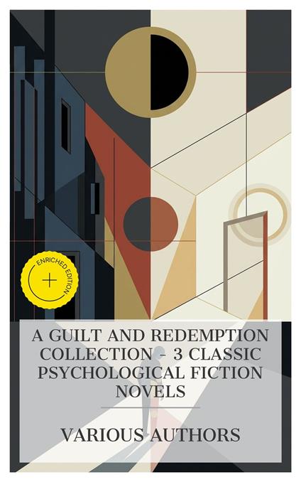 A Guilt and Redemption Collection – 3 Classic Psychological Fiction Novels