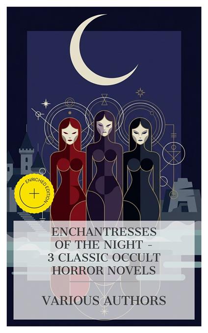 Enchantresses of the Night – 3 Classic Occult Horror Novels