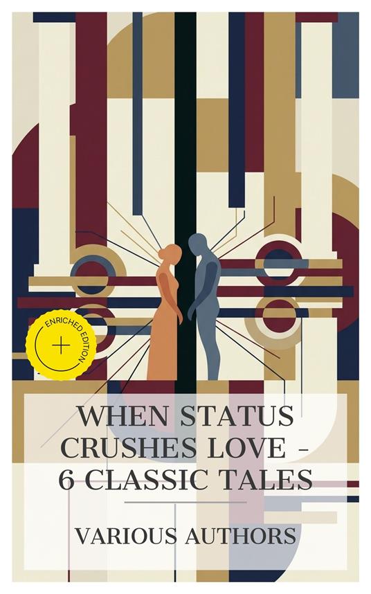 When Status Crushes Love – 6 Classic Tales