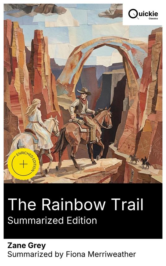 The Rainbow Trail (Summarized Edition)