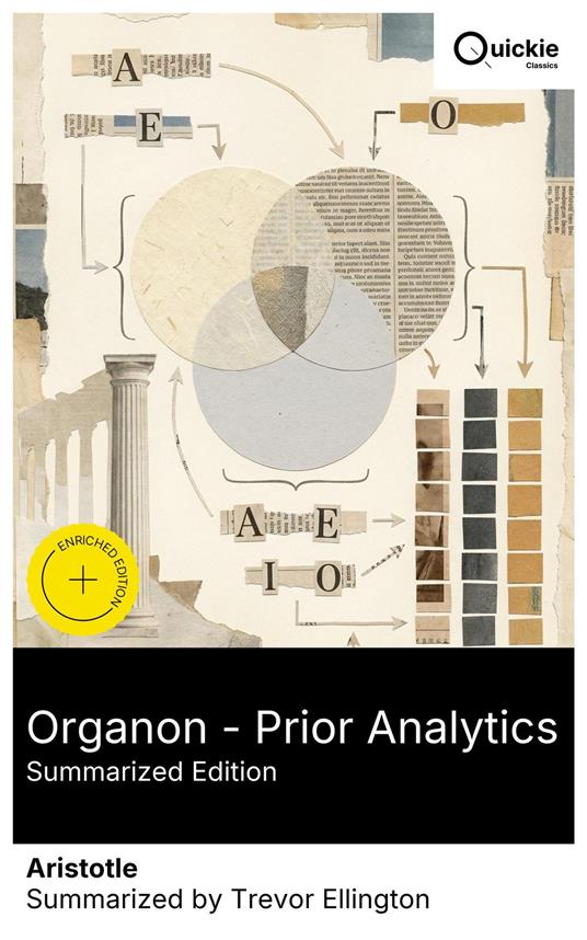 Organon — Prior Analytics (Summarized Edition)