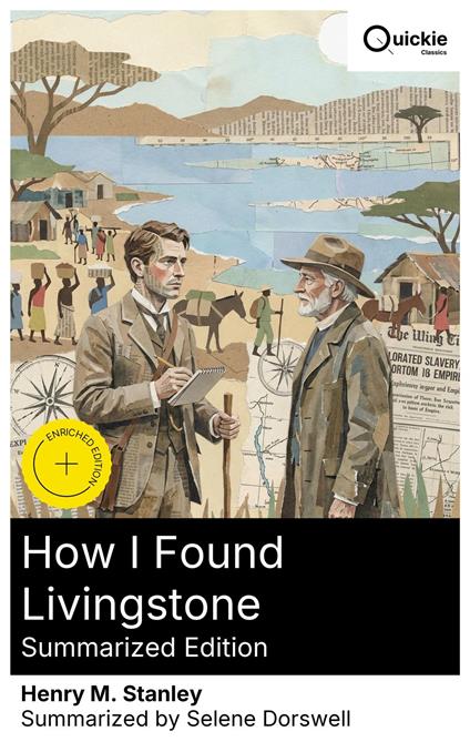 How I Found Livingstone (Summarized Edition)